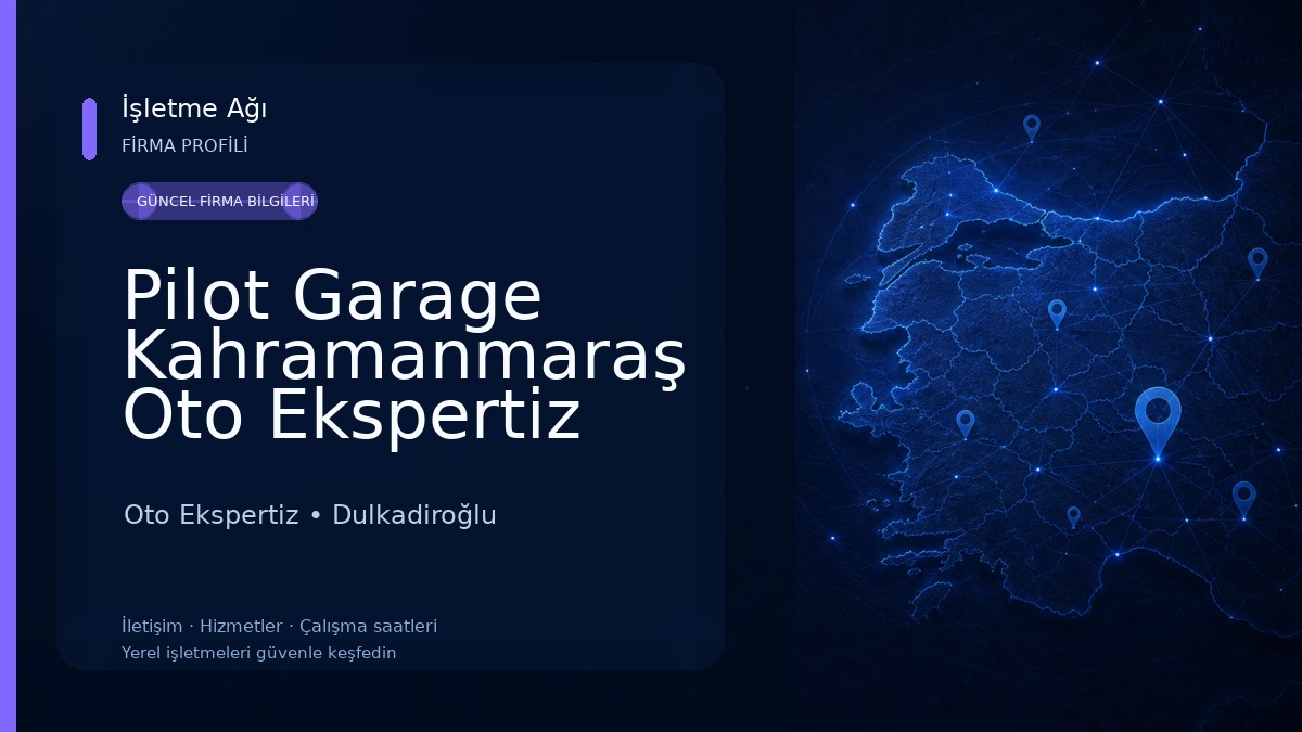 Pilot Garage Kahramanmaraş Oto Ekspertiz Oto Ekspertiz