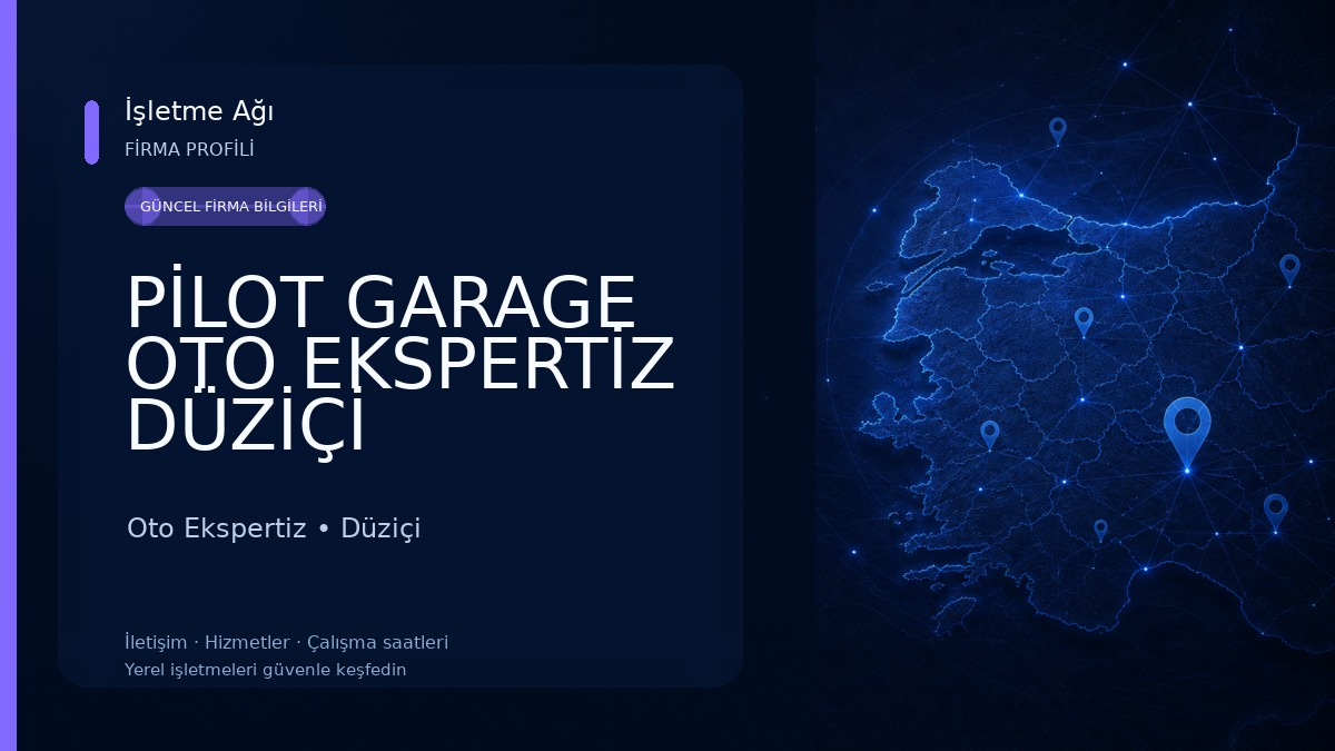 PİLOT GARAGE OTO EKSPERTİZ DÜZİÇİ
