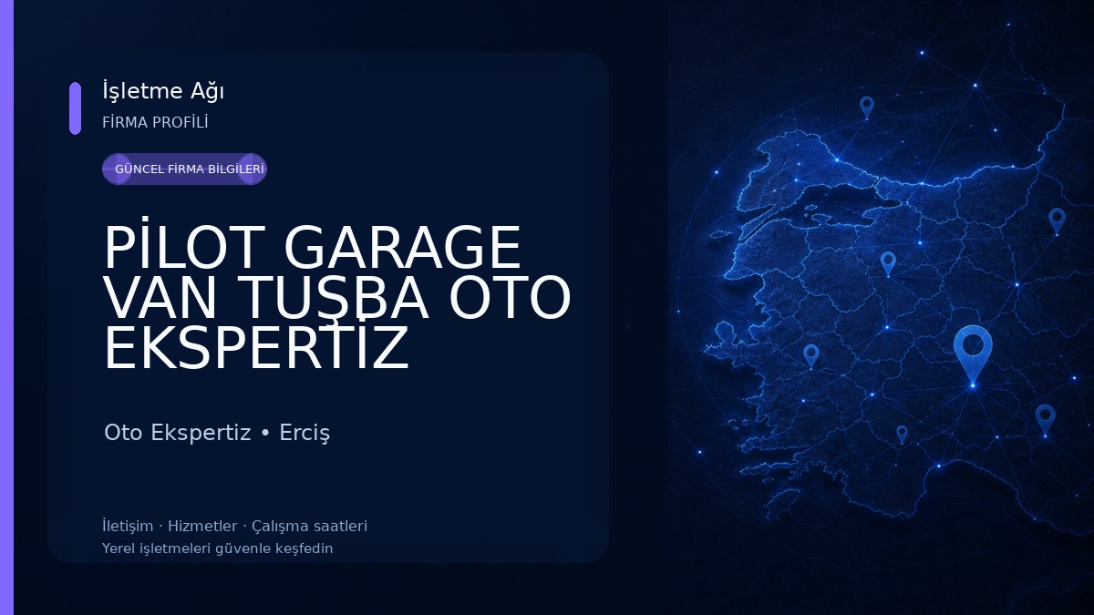 PİLOT GARAGE VAN TUŞBA OTO EKSPERTİZ