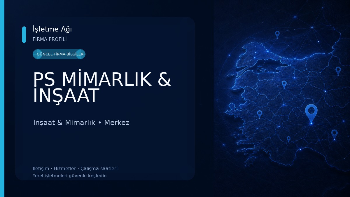 PS MİMARLIK & İNŞAAT İnşaat & Mimarlık