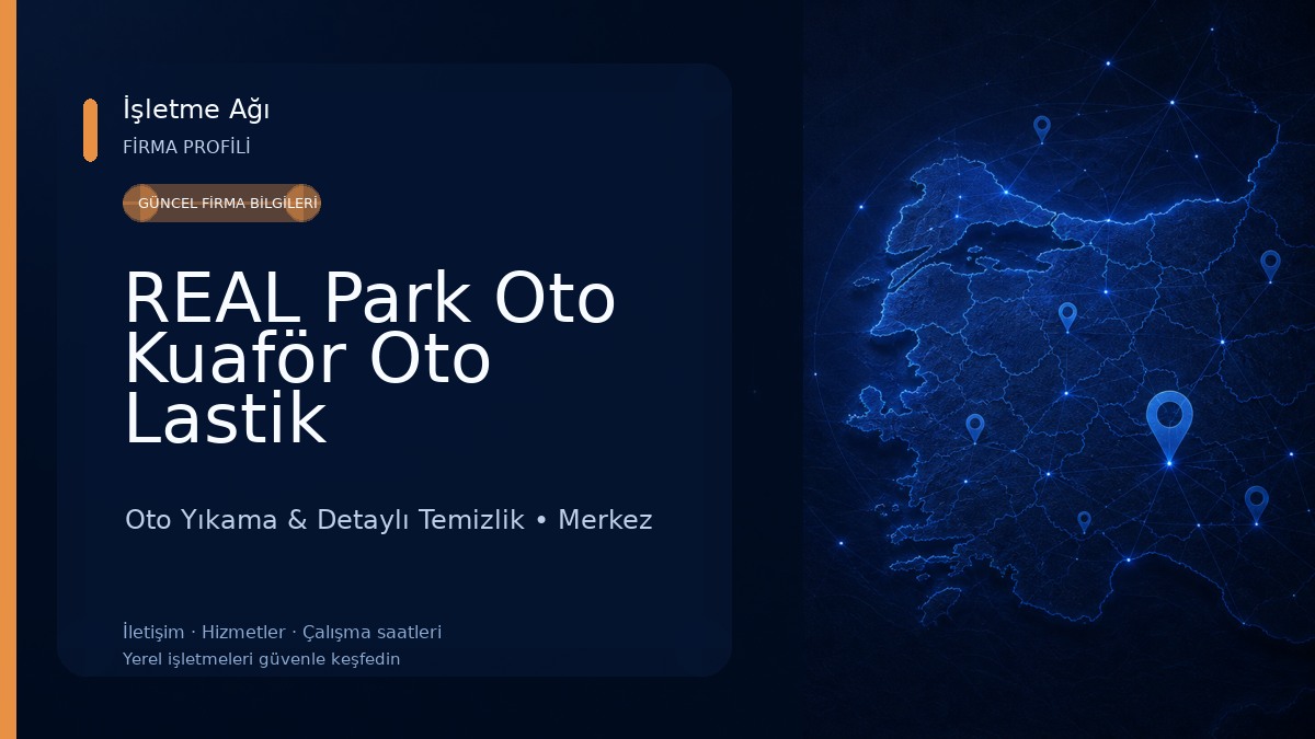 REAL Park Oto Kuaför Oto Lastik Oto Yıkama & Detaylı Temizlik
