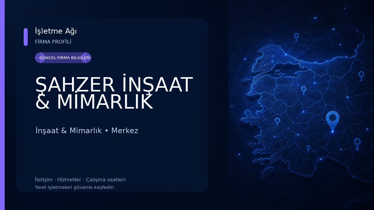 ŞAHZER İNŞAAT & MİMARLIK