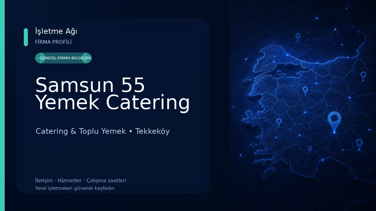 Samsun 55 Yemek Catering Catering & Toplu Yemek