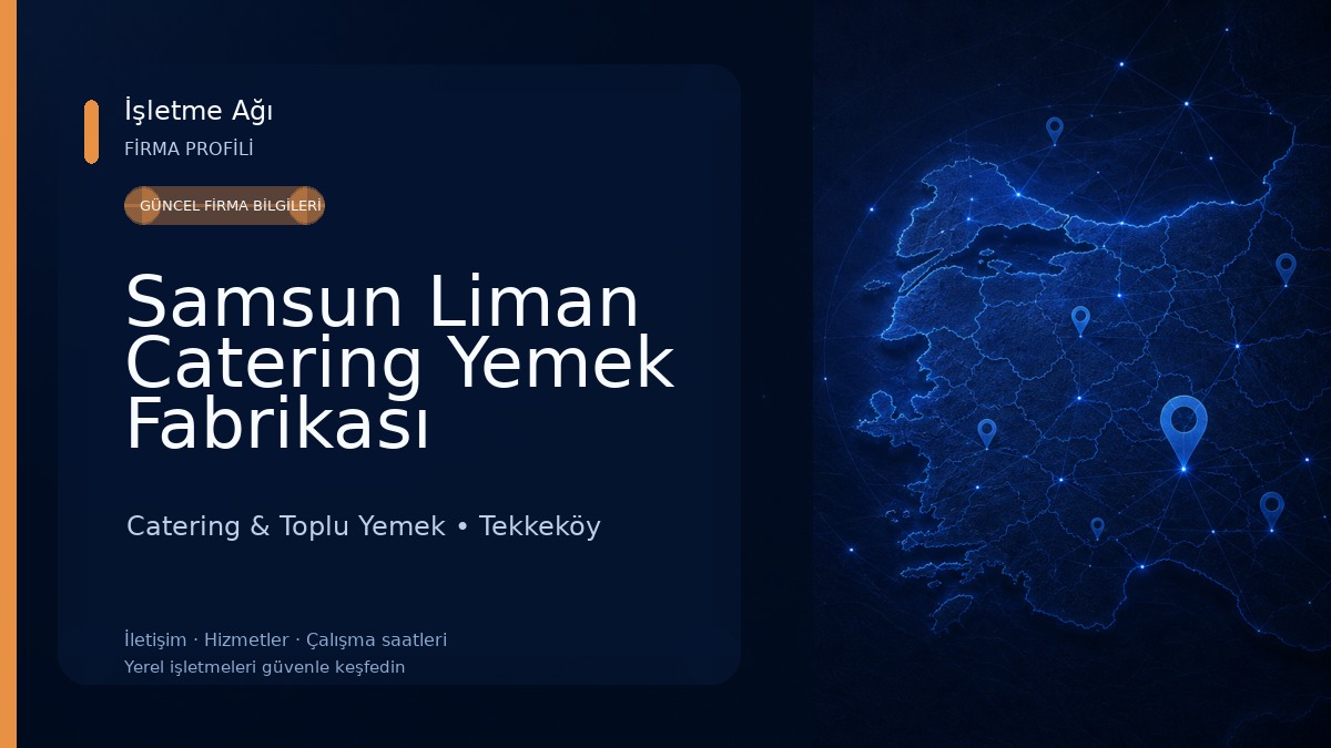 Samsun Liman Catering Yemek Fabrikası Catering & Toplu Yemek