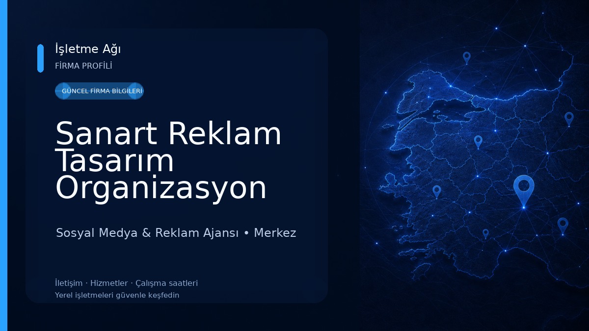 Sanart Reklam Tasarım Organizasyon Ltd. Şti.