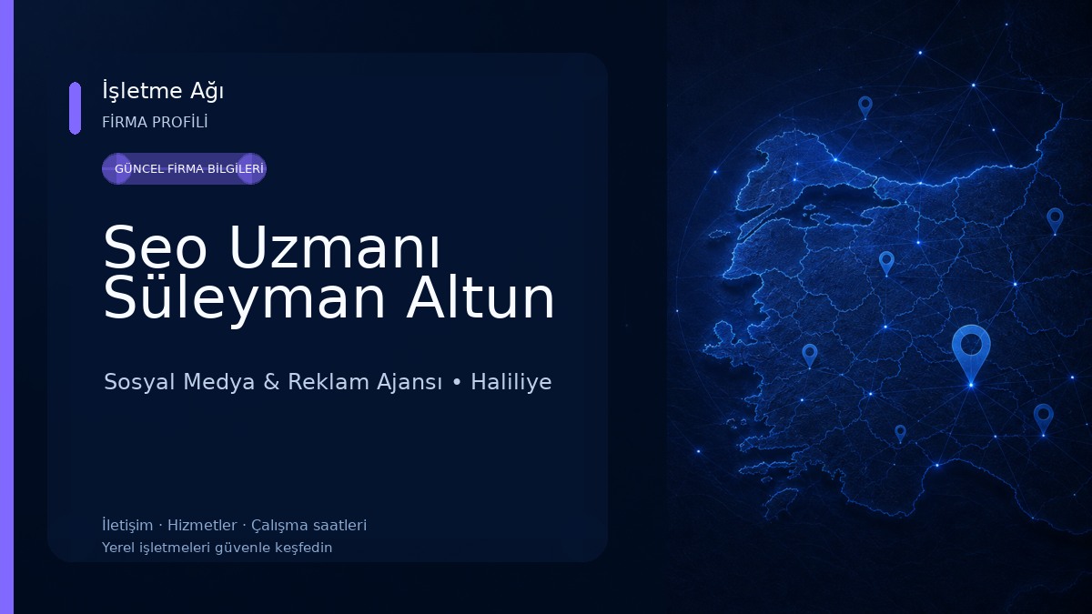 Seo Uzmanı Süleyman Altun Sosyal Medya & Reklam Ajansı