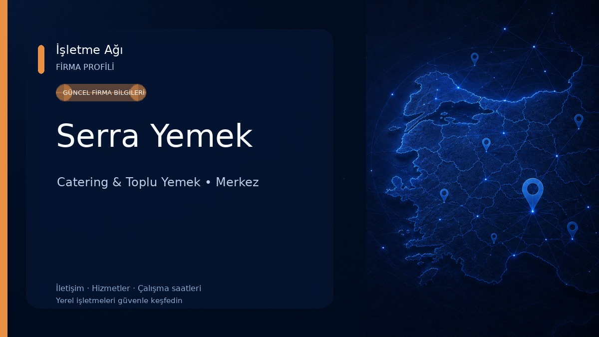 Serra Yemek Catering & Toplu Yemek