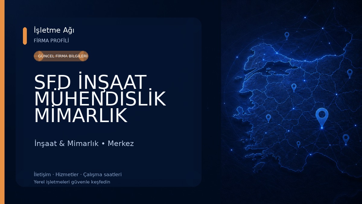 SFD İNŞAAT MÜHENDİSLİK MİMARLIK DANIŞMANLIK SANAYİ VE TİCARET LTD. ŞTİ. İnşaat & Mimarlık