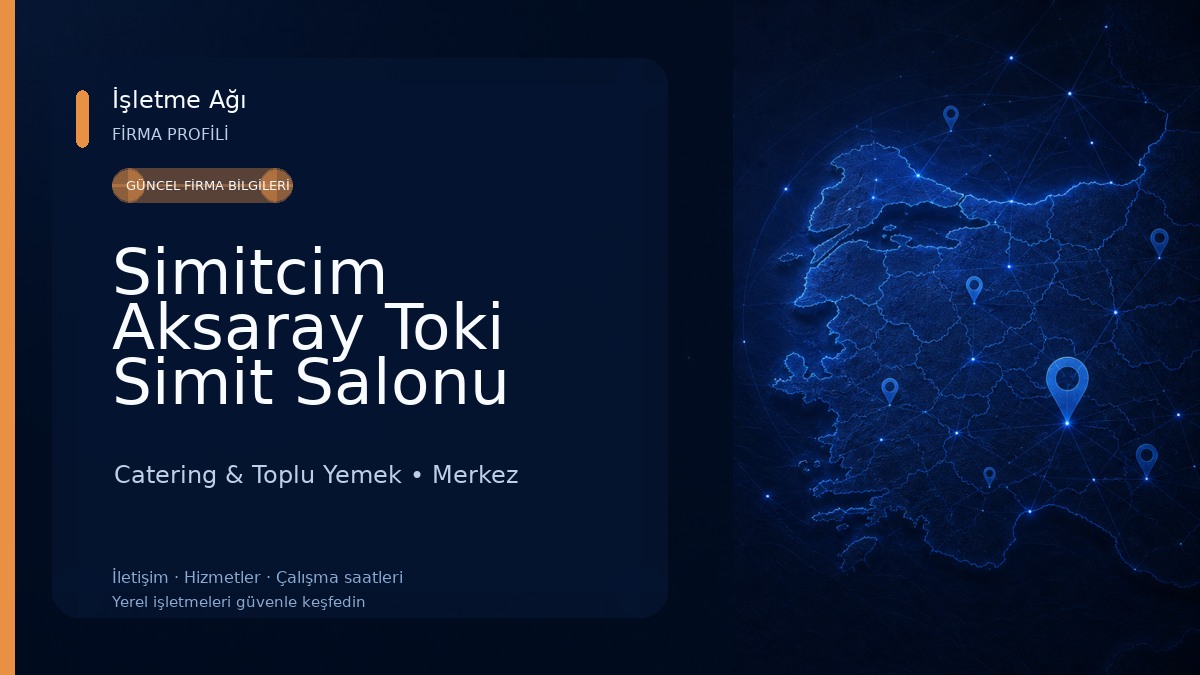 Simitcim Aksaray Toki Simit Salonu Catering & Toplu Yemek