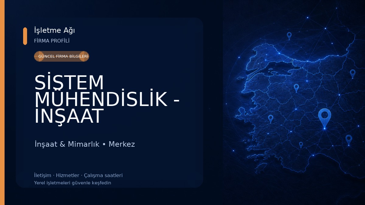 SİSTEM MÜHENDİSLİK - İNŞAAT