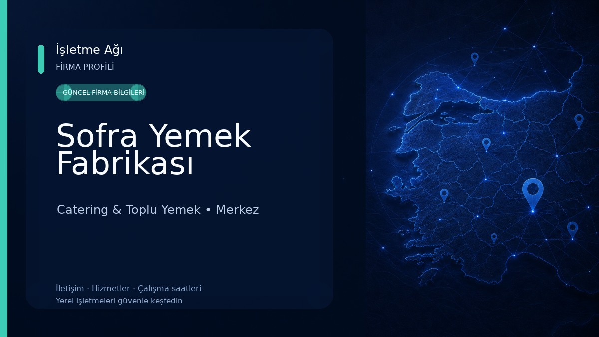 Sofra Yemek Fabrikası Catering & Toplu Yemek