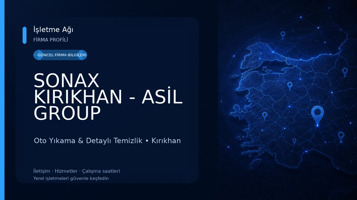 SONAX KIRIKHAN - ASİL GROUP MOTORLU ARAÇLAR PAZARLAMA LİMİTED ŞİRKETİ Oto Yıkama & Detaylı Temizlik