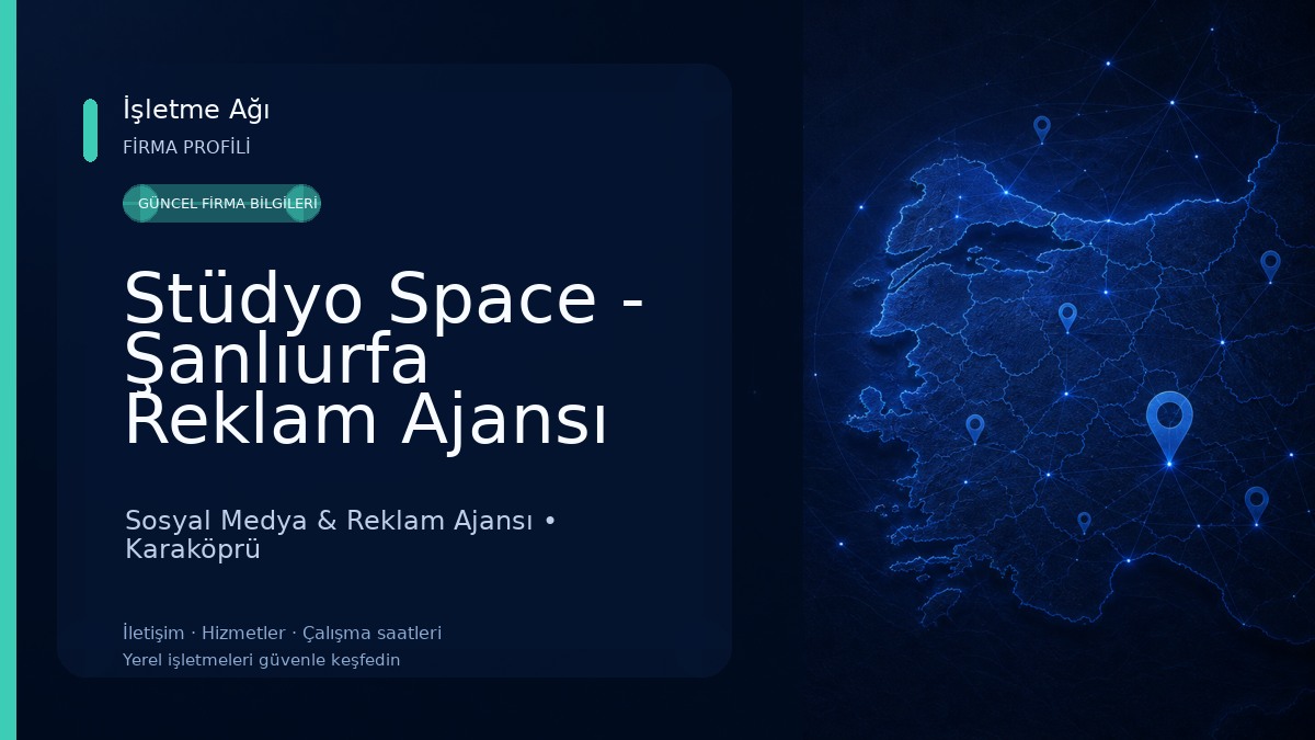 Stüdyo Space - Şanlıurfa Reklam Ajansı Sosyal Medya & Reklam Ajansı