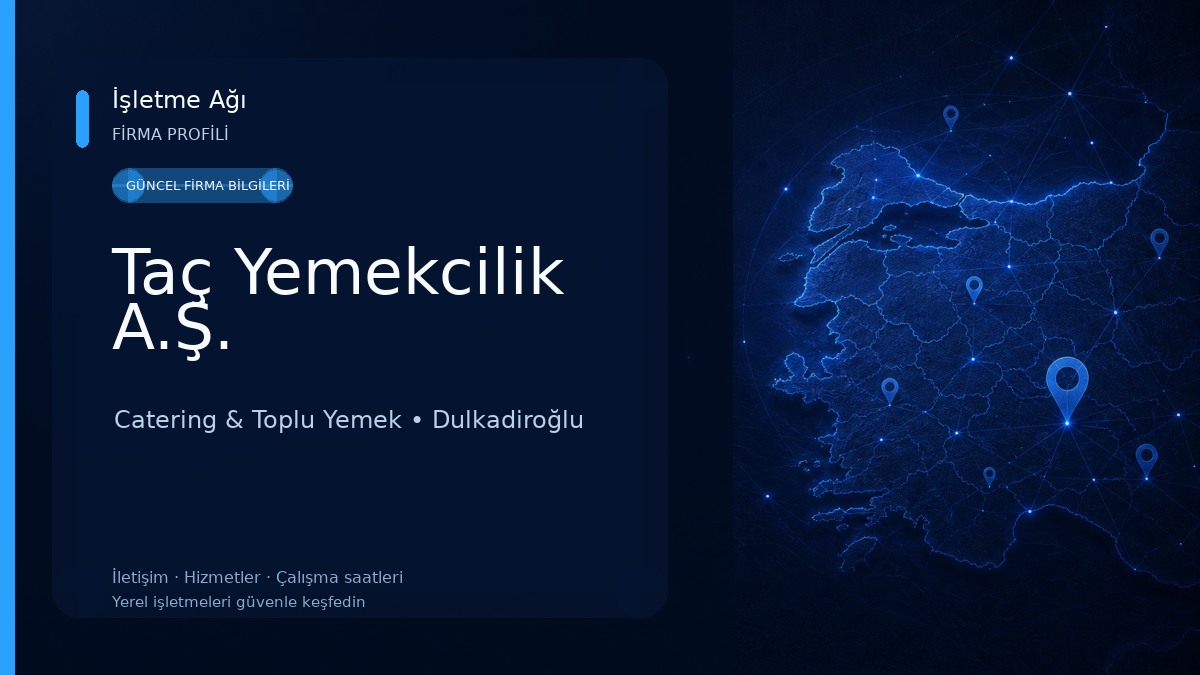 Taç Yemekcilik A.Ş. Catering & Toplu Yemek