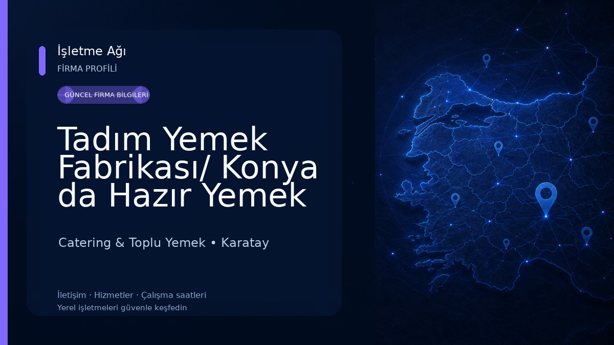 Tadım Yemek Fabrikası/ Konya da Hazır Yemek Fabrikası