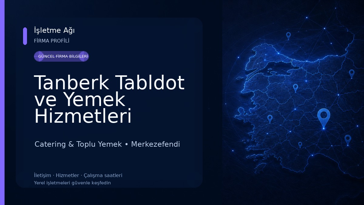 Tanberk Tabldot ve Yemek Hizmetleri Denizli