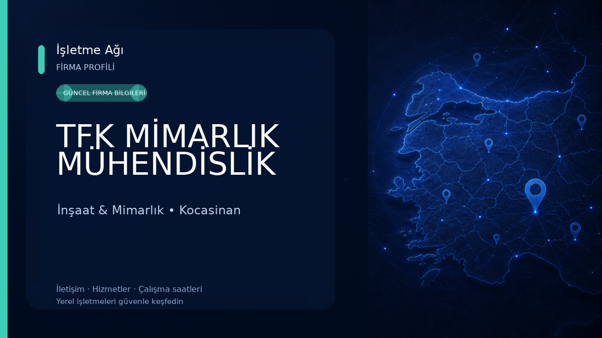 TFK MİMARLIK MÜHENDİSLİK İnşaat & Mimarlık