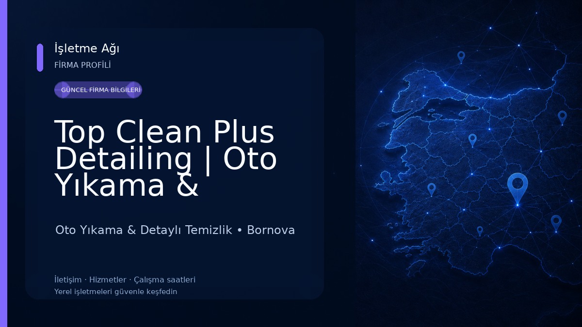 Top Clean Plus Detailing | Oto Yıkama & Detaylı Temizlik | PPF Kaplama Oto Yıkama & Detaylı Temizlik