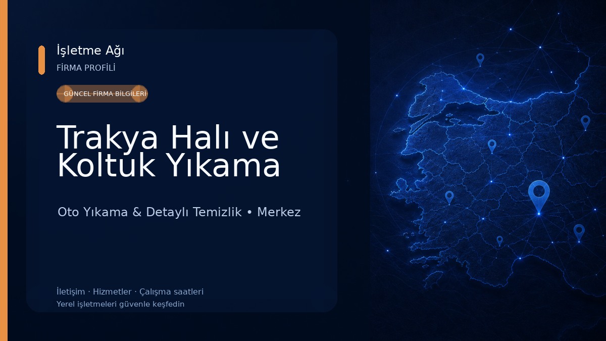 Trakya Halı ve Koltuk Yıkama Oto Yıkama & Detaylı Temizlik