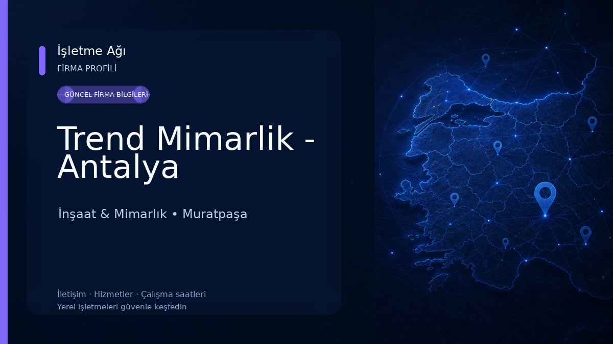 Trend Mimarlik - Antalya