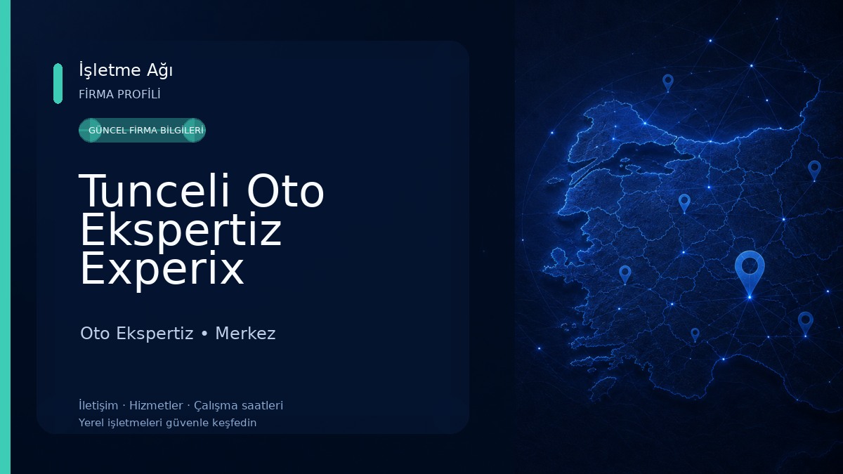 Tunceli Oto Ekspertiz Experix Kurumsal Oto Ekspertiz Oto Ekspertiz