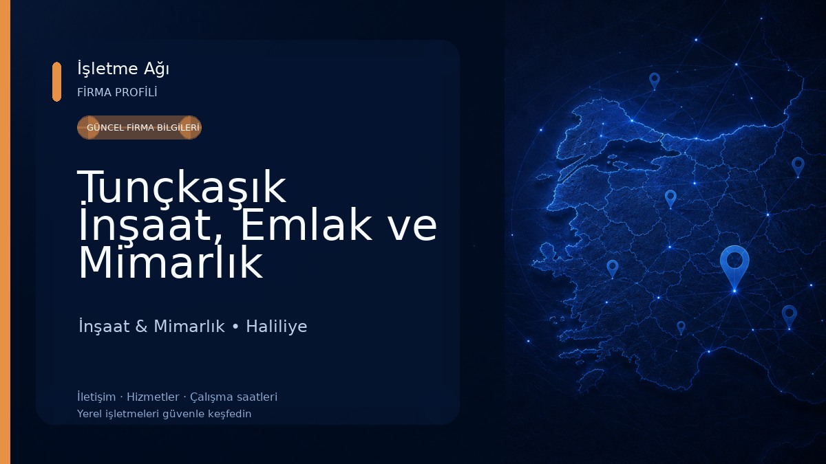 Tunçkaşık İnşaat, Emlak ve Mimarlık Şanlıurfa İnşaat & Mimarlık