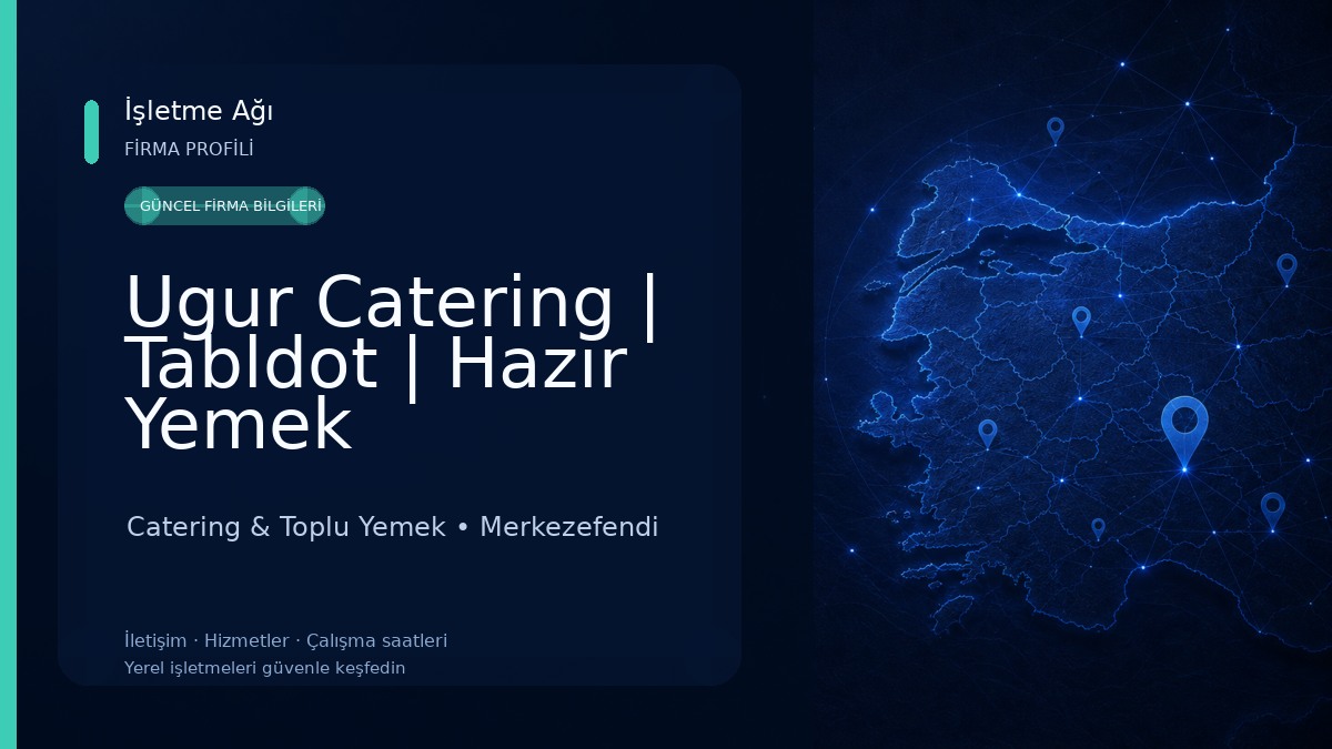 Ugur Catering | Tabldot | Hazır Yemek