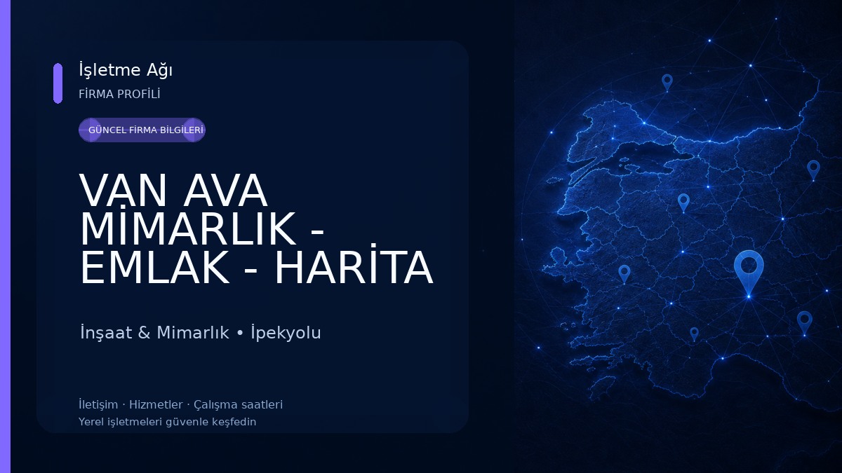 VAN AVA MİMARLIK - EMLAK - HARİTA - MÜHENDİSLİK - EKB - ENERJİ KİMLİK BELGESİ - OZALİT