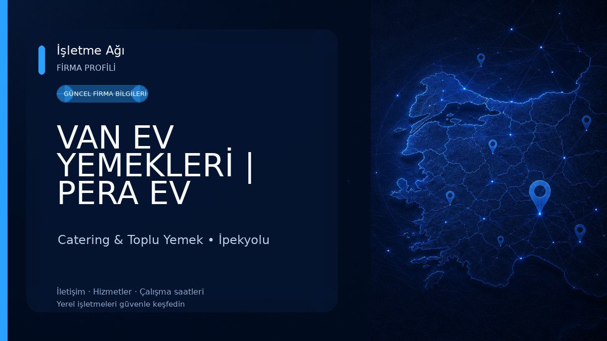 VAN EV YEMEKLERİ | PERA EV YEMEKLERİ Catering & Toplu Yemek