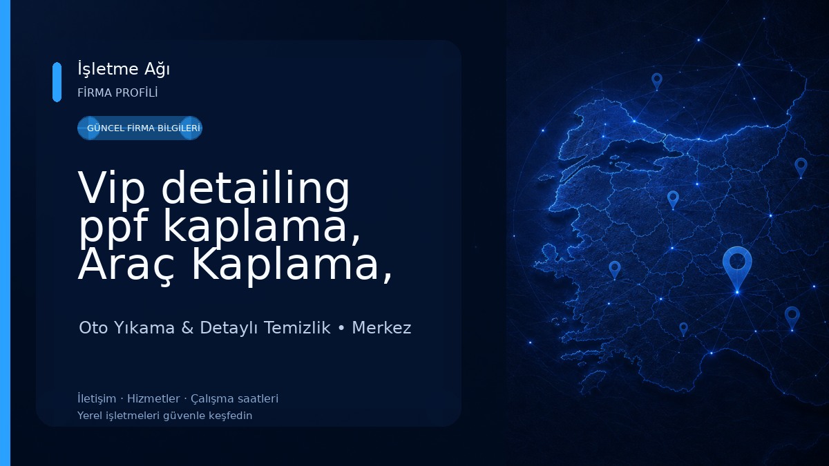 Vip detailing ppf kaplama, Araç Kaplama, Cam flimi, seramik kaplama, pasta cila oto kuaför