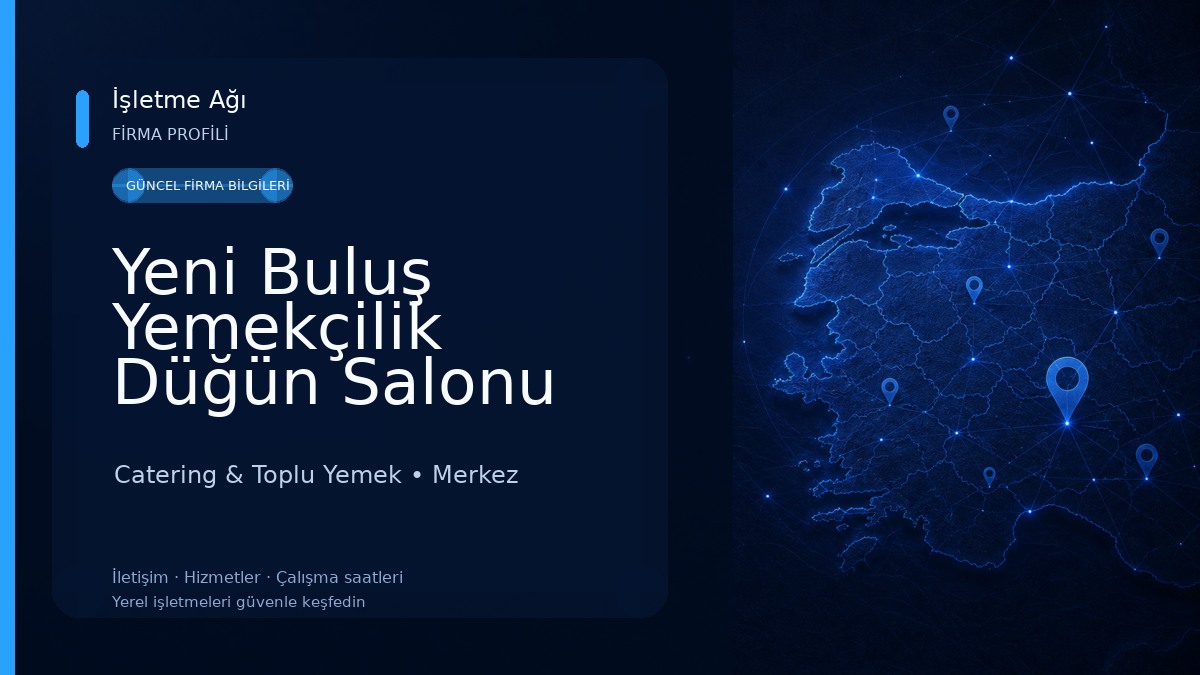 Yeni Buluş Yemekçilik Düğün Salonu Catering & Toplu Yemek
