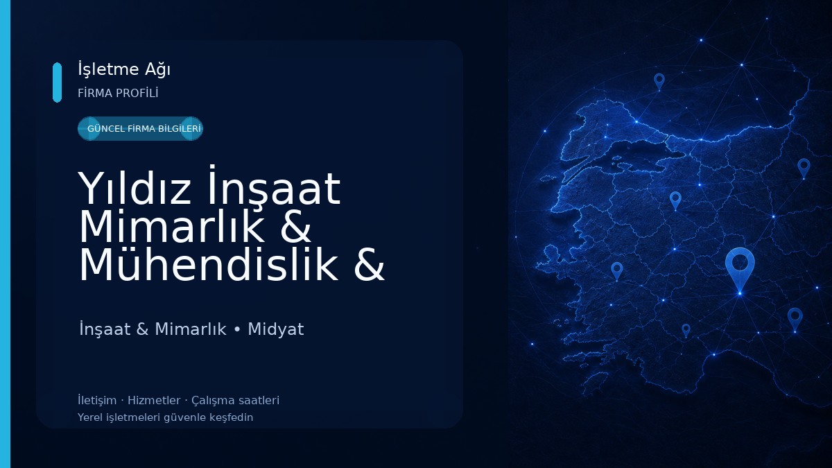 Yıldız İnşaat Mimarlık & Mühendislik & Müteahhitlik İnşaat & Mimarlık