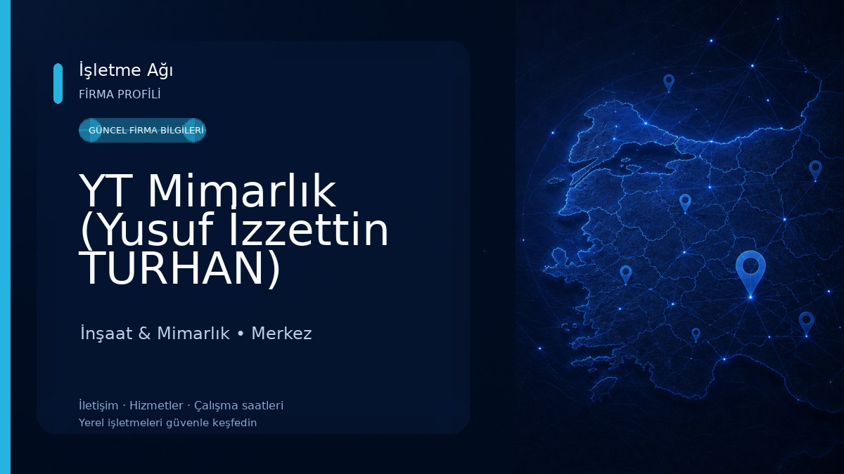 YT Mimarlık (Yusuf İzzettin TURHAN) İnşaat & Mimarlık
