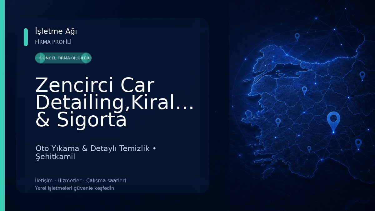 Zencirci Car Detailing,Kiralama & Sigorta Oto Yıkama & Detaylı Temizlik